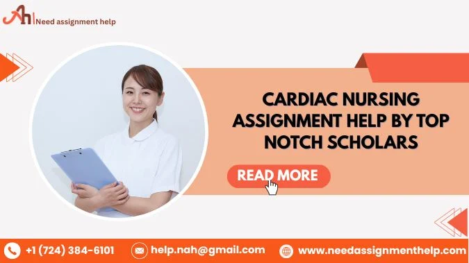 Cardiac Nursing Assignment Help 